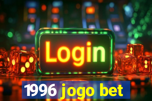 1996 jogo bet